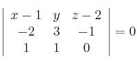 \left| \begin{array}{ccc} 
x-1 & y & z-2 \\
-2 & 3 & -1 \\
1 & 1 & 0
\end{array} \right| = 0