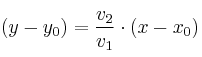 (y-y_0)= \frac{v_2}{v_1} \cdot (x-x_0)