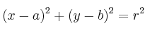 (x-a)^2+(y-b)^2=r^2
