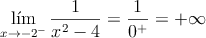\lim_{x \rightarrow -2^-} \frac{1}{x^2-4} = \frac{1}{0^+} = +\infty