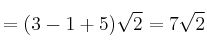 =(3-1+5) \sqrt{2 }}=7 \sqrt{2}