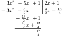 \polylongdiv[style=D]{3x^2-5x+1}{2x+1}