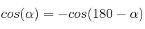 cos(\alpha) = -cos (180 - \alpha)