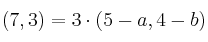 (7,3) = 3 \cdot (5-a, 4-b)