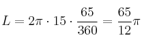 L =2 \pi \cdot 15 \cdot \frac{65}{360} = \frac{65}{12} \pi