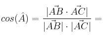 cos(\hat{A}) = \frac{|\vec{AB} \cdot \vec{AC}|}{|\vec{AB}| \cdot  |\vec{AC}|}=