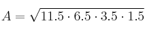 A = \sqrt{11.5 \cdot 6.5 \cdot 3.5 \cdot 1.5}
