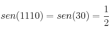 sen(1110) = sen (30) = \frac{1}{2}