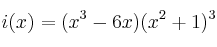i(x)=(x^3-6x) (x^2+1)^3