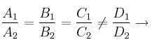 \frac{A_1}{A_2}=\frac{B_1}{B_2}=\frac{C_1}{C_2} \neq \frac{D_1}{D_2} \rightarrow 