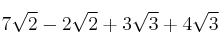 7 \sqrt{2} - 2\sqrt{2} + 3\sqrt{3}+ 4\sqrt{3} 