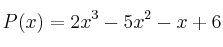  P(x) = 2x^3-5x^2-x+6