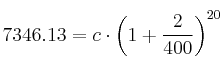 7346.13 = c \cdot \left( 1 + \frac{2}{400} \right)^{20}