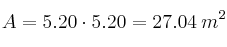 A = 5.20 \cdot 5.20 = 27.04 \: m^2