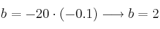 b=-20 \cdot (-0.1) \longrightarrow b=2