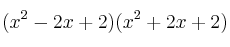(x^2-2x+2)(x^2+2x+2)