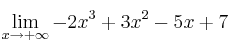 \lim\limits_{x \rightarrow +\infty} -2x^3+3x^2-5x+7