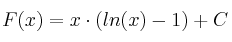 F(x) = x \cdot (ln(x) -1) + C