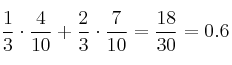 \frac{1}{3} \cdot \frac{4}{10} + \frac{2}{3} \cdot \frac{7}{10} = \frac{18}{30}=0.6