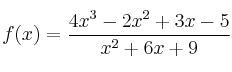 f(x)=\frac{4x^3-2x^2+3x-5}{x^2+6x+9}