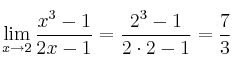 \lim\limits_{x \rightarrow 2} \frac{x^3-1}{2x-1} = \frac{2^3-1}{2 \cdot 2 -1} = \frac{7}{3}
