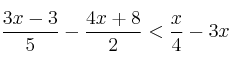  \frac{3x-3}{5} - \frac{4x+8}{2} < \frac{x}{4} - 3x