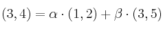 (3,4) = \alpha \cdot (1,2) + \beta \cdot (3,5)