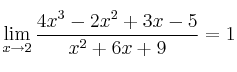 \lim_{x \rightarrow 2} \frac{4x^3-2x^2+3x-5}{x^2+6x+9}=1