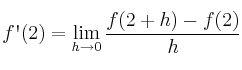 f\textsc{\char13}(2)=\lim_{h \rightarrow 0} \frac{f(2+h) -f(2)}{h}