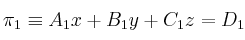 \pi_1 \equiv A_1x+B_1y+C_1z = D_1