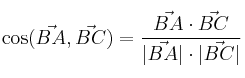\cos (\vec{BA},\vec{BC}) = \frac{\vec{BA} \cdot \vec{BC}}{|\vec{BA}| \cdot |\vec{BC}|} 
