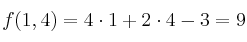 f(1,4) = 4 \cdot 1+2 \cdot 4 -3 = 9