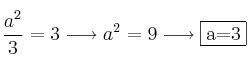 \frac{a^2}{3} = 3 \longrightarrow a^2=9 \longrightarrow \fbox{a=3}