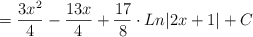 =\frac{3x^2}{4} - \frac{13x}{4} + \frac{17}{8} \cdot Ln|2x+1| + C