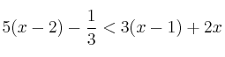 5(x-2) - \frac{1}{3} < 3(x-1) + 2x