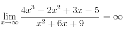 \lim_{x \rightarrow \infty} \frac{4x^3-2x^2+3x-5}{x^2+6x+9} = \infty