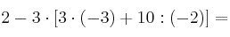 2 - 3 \cdot [3 \cdot (-3) + 10 : (-2)] =