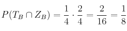 P(T_B \cap Z_B) = \frac{1}{4} \cdot \frac{2}{4} = \frac{2}{16} = \frac{1}{8}