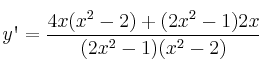 y\textsc{\char13}= \frac{4x(x^2-2)+(2x^2-1)2x}{(2x^2-1)(x^2-2)}