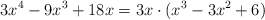 3x^4-9x^3+18x = 3x \cdot (x^3 - 3x^2+6)
