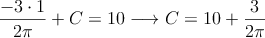 \frac{-3 \cdot 1}{2 \pi} + C =10 \longrightarrow C=10+\frac{3}{2 \pi}