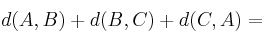 d(A,B) + d(B,C) + d(C,A)=