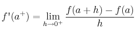 f\textsc{\char13}(a^+) = \lim_{h \rightarrow 0^+} \frac{f(a+h) -f(a)}{h}
