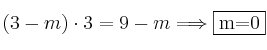 (3-m) \cdot 3 = 9-m \Longrightarrow \fbox{m=0}