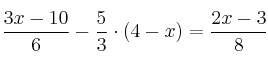 \frac{3x-10}{6} - \frac{5}{3}\cdot(4-x)= \frac{2x-3}{8}