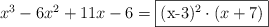 x^3-6x^2+11x-6 = \fbox{(x-3)^2 \cdot (x+7)}