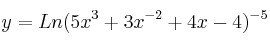 y = Ln ( 5x^3+3x^{-2}+4x -4)^{-5}