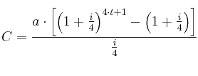 C = \frac{a \cdot \left[ \left(1+\frac{i}{4}\right)^{4 \cdot t+1} - \left(1+\frac{i}{4}\right) \right]}{\frac{i}{4}}