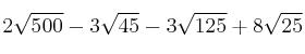 2\sqrt{500} - 3\sqrt{45} - 3\sqrt{125} + 8\sqrt{25}