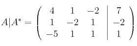 A|A^* = \left(
\begin{array}{ccc}
     4 & 1 & -2
  \\ 1 & -2 & 1
  \\ -5 & 1 & 1
\end{array}
\right. \left| \begin{array}{c}
7 \\ -2 \\ 1 \end{array} \right)